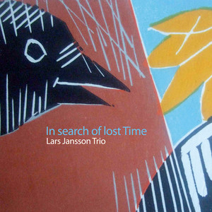 In Search Of Lost Time (Lars Jansson Trio)