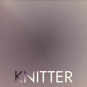 Knitter