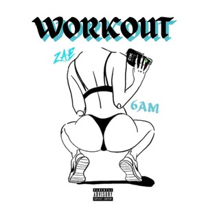 Workout (Explicit)