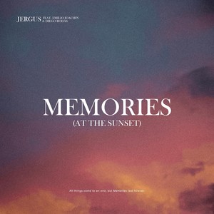 Memories (At the Sunset) [feat. Emilio Joachin & Diego Rodas]