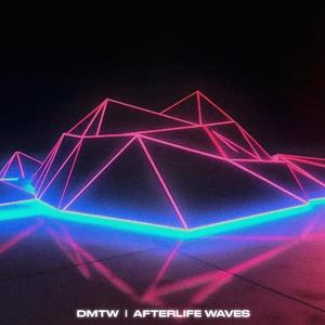 Afterlife Waves