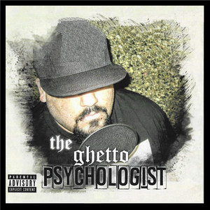 The Ghetto Psychologist (Explicit)