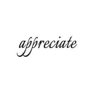 Appreciate