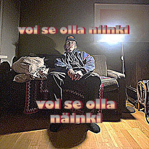 voiseollaniinkivoiseollanäinki (Explicit)