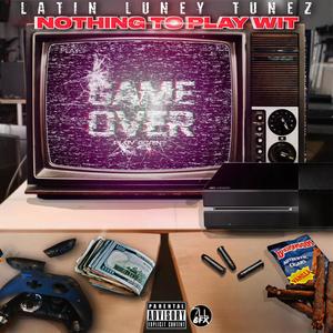 Nothing To Play Wit (Explicit)