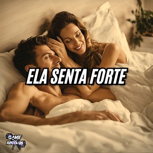 Ela Senta Forte (Explicit)