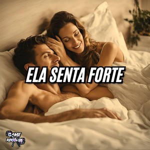 Ela Senta Forte (Explicit)