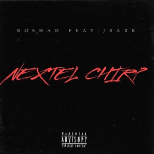 Nextel Chirp (feat. JBarr Nürvanna) [Explicit]