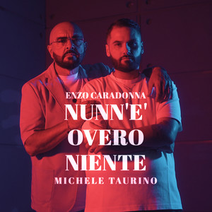 Nunn' e' overo niente