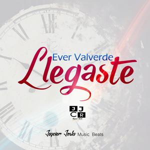 Llegaste (feat. Ever Valverde)