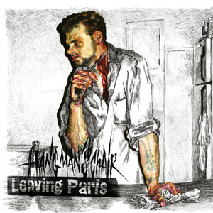 Leaving Paris (Explicit)