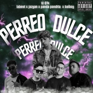Perreo Dulce (Remix|Explicit)