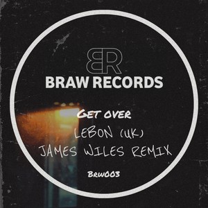 Get Over (James Wiles Remix)