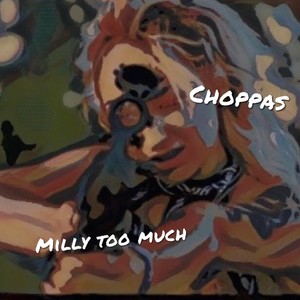 Choppas (Explicit)