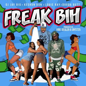 Freak Bih (feat. Dooda Butt) [Radio Edit]