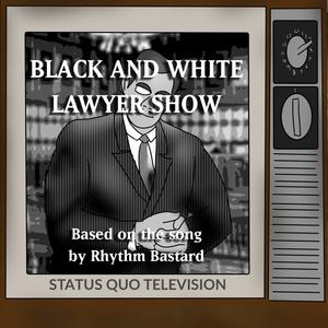 Black and White Lawyer Show