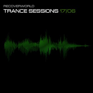 Recoverworld Trance Sessions 17.06