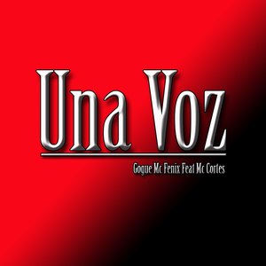 Una Voz (Explicit)