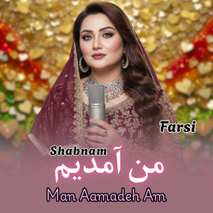 Man Aamadeh Am Farsi