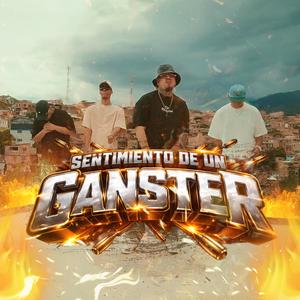 Sentimiento De Un Ganster (feat. Los Rogelios) (Explicit)
