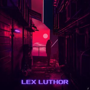 Lex Luthor (Explicit)