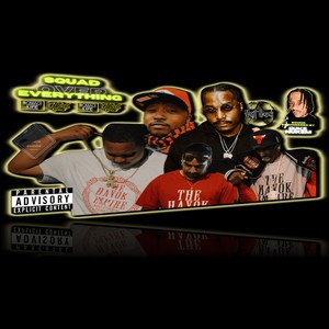 SQUAD OVER EVERYTHING (feat. UCHIE CHASER, FROG, G.CODE & GOOFY BLUE FLAMES) (Explicit)