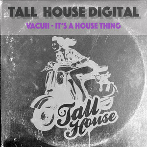 It's A House Thing (Original Mix)