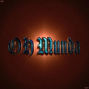 Oh Munda (Explicit)