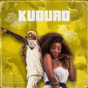 Kuduro Viva África (Explicit)