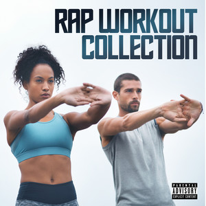 Rap Workout Collection (Explicit)