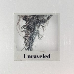 Unraveled