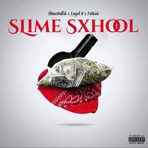 Slime Sxhool (Explicit)