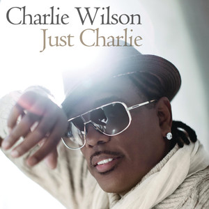 Charlie Wilson - My Girl Is A Dime