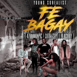 Fe Bagay(feat. 47 G-Shytt, Black Boy & Young Sorealist) (Explicit)