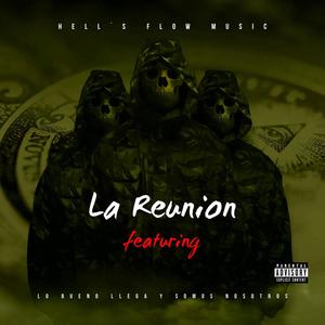 LA REUNION (feat. RILA-DAFFO-LEVEL SONG-QUINTERO MDFK-YVNG DREIK-GOLDEN CASH-UDAHID-ALEDSSO & UDAHID) (GOLDEN CASH Remix|Explicit)