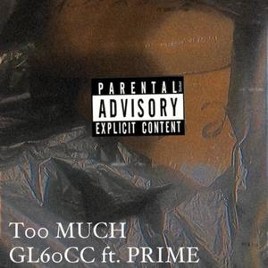 T00 MUCH (Explicit)