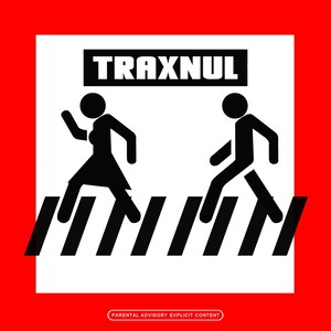 TRAXNUL (Explicit)