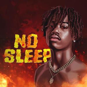 No Sleep (Freestyle) (Explicit)