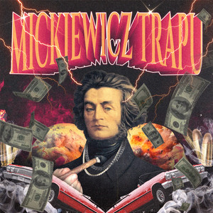 MICKIEWICZ TRAPU (Explicit)