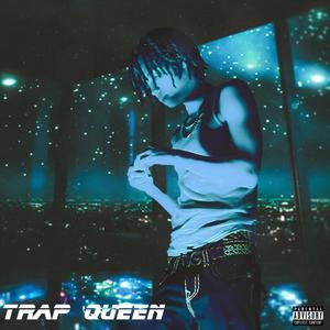 Trap Queen (Explicit)