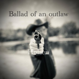 Ballad of an Outlaw