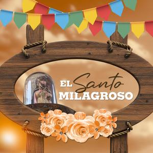 El Santo Milagroso (feat. Ángel Valverde)