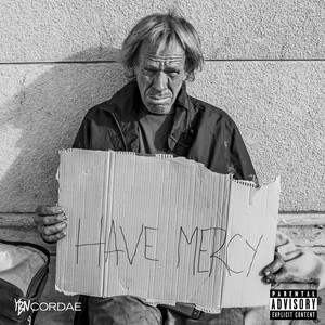 Have Mercy (Explicit)