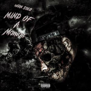 MIND OF A MANIAC (Explicit)