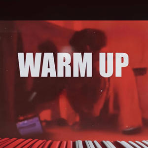 Warm Up (Explicit)