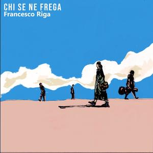 Chi Se Ne Frega