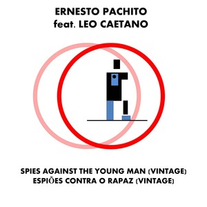 Spies Against the Young Man (Vintage) [Espiões Contra o Rapaz]