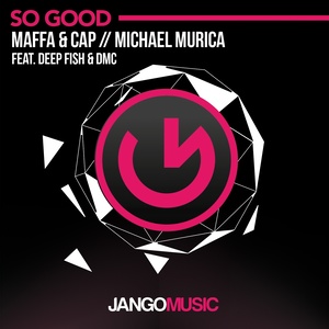 So Good (Deep Fish & DMC Remix)
