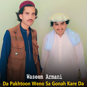 Da Pakhtoon Weno Sa Gonah Kare Da