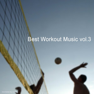 Best Work Out Music, Vol. 3